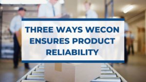 Three Ways Wecon Ensures Product Reliability